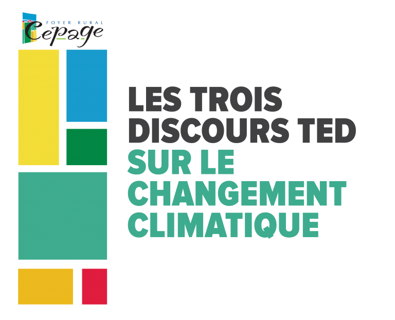 Les trois principaux discours TED sur le changement climatique qui méritent votre attention [FR/ENG]