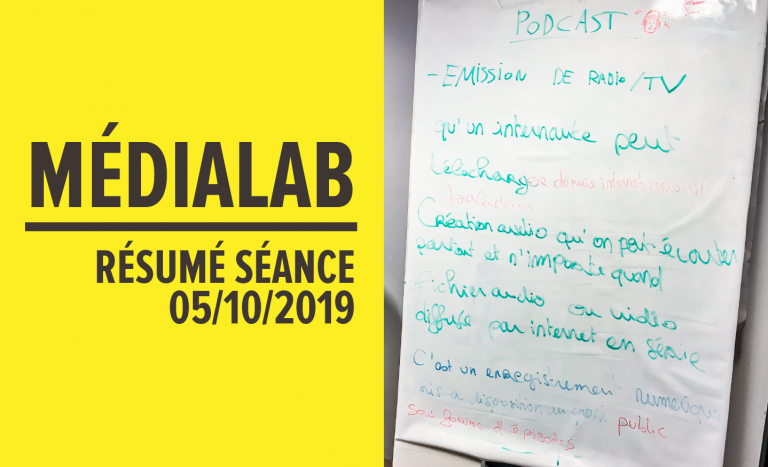 Résumé séance MédiaLab – 5 octobre 2019 [FR/ENG]