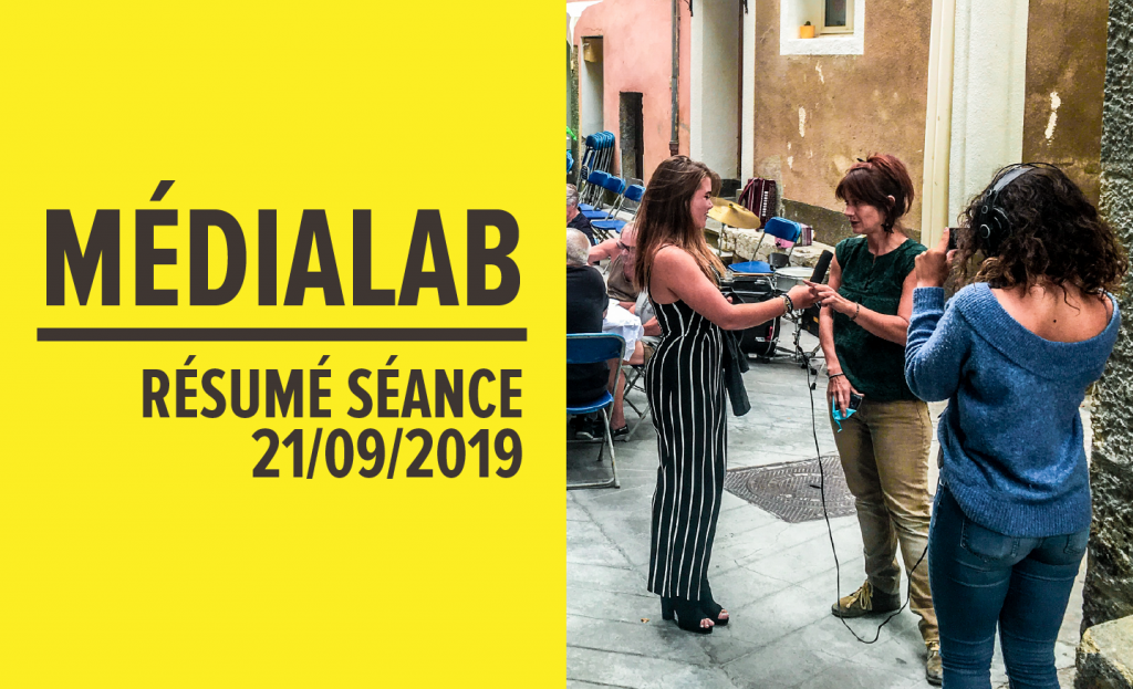 Résumé séance MédiaLab – 21 septembre 2019 [FR/ENG]