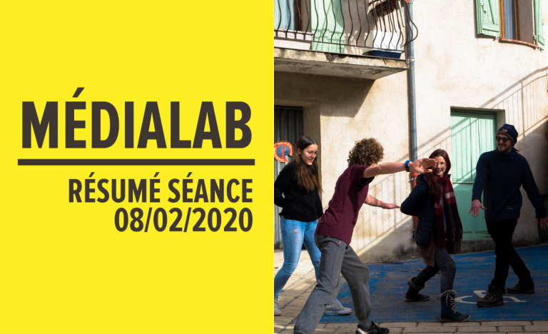 [Résumé] Séance MédiaLab – 08 février 2020 [FR/ENG]