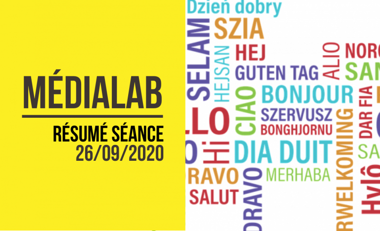 [Résumé] Séance MédiaLab – 26 septembre 2020 [FR/ENG]