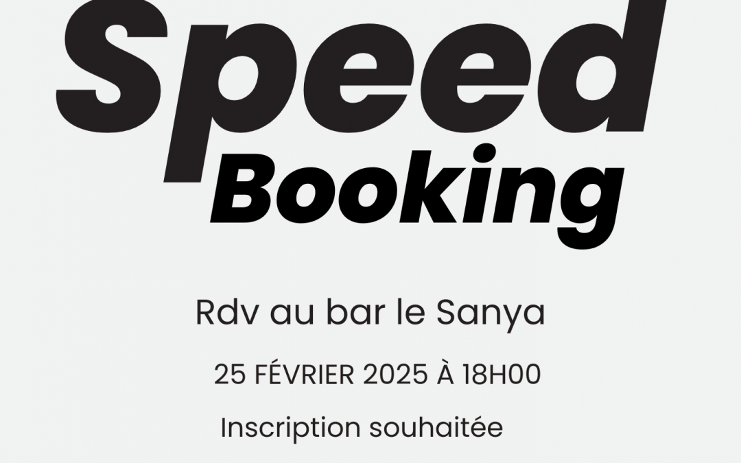 Speed-Booking au bar le Sanya le 25 février