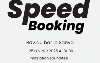 Speed-Booking au bar le Sanya le 25 février